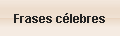 Frases célebres